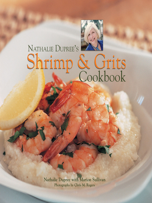 Title details for Nathalie Dupree's Shrimp and Grits by Nathalie Dupree - Available